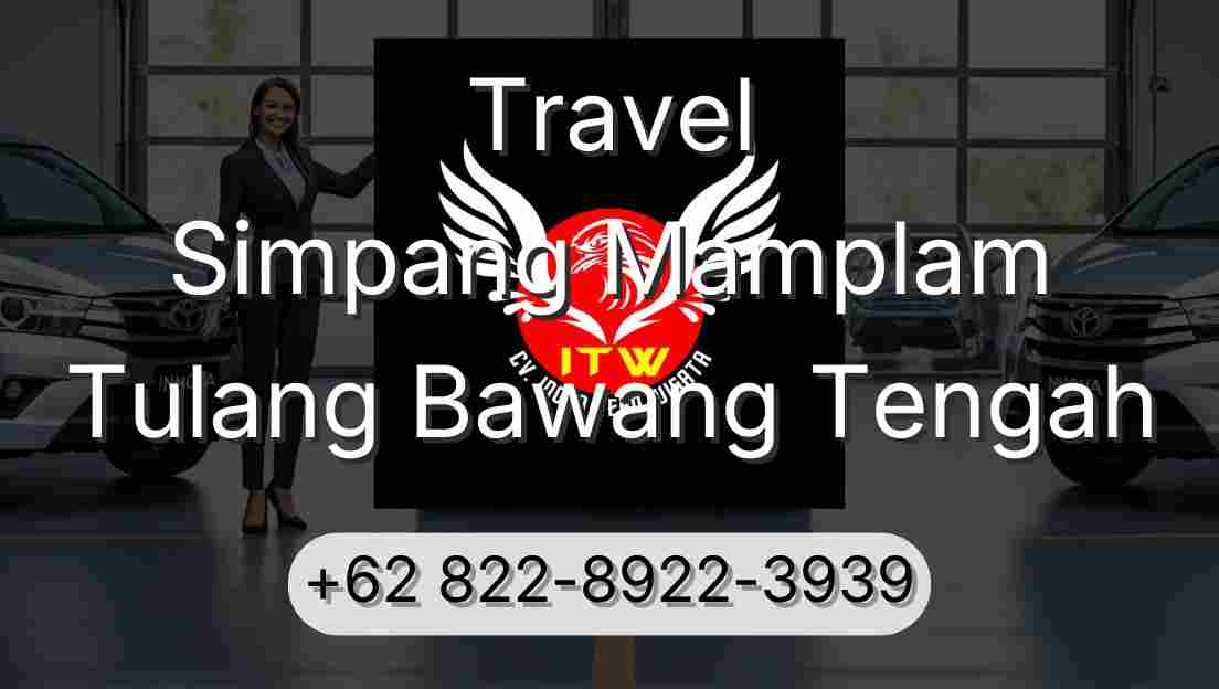 Travel Simpang Mamplam Tulang Bawang Tengah