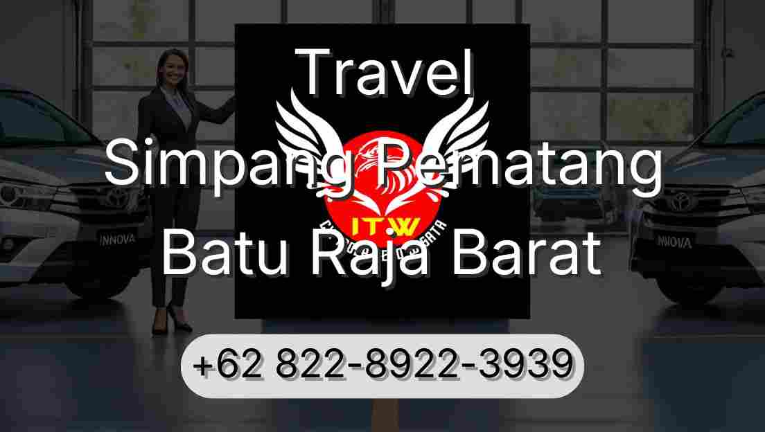 Travel Simpang Pematang Batu Raja Barat