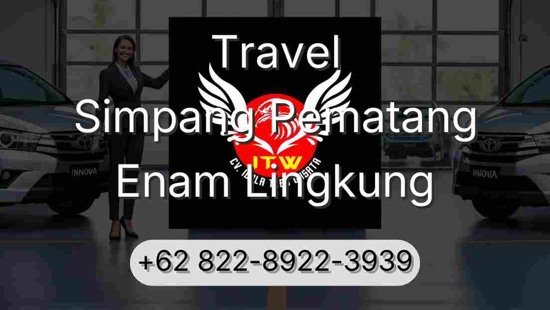 Travel Simpang Pematang Enam Lingkung