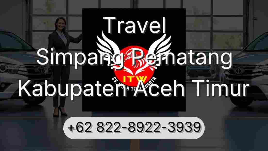 Travel Simpang Pematang Kabupaten Aceh Timur