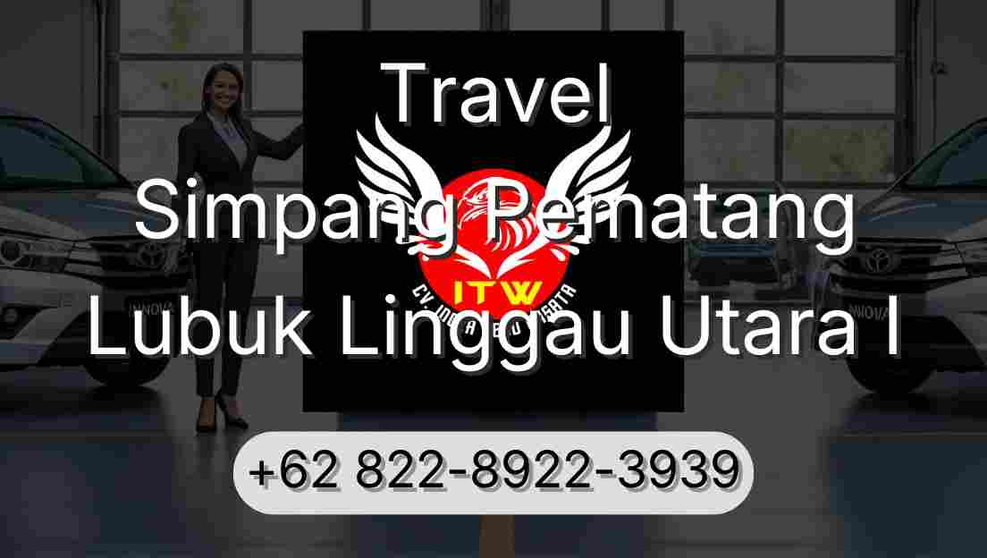 Travel Simpang Pematang Lubuk Linggau Utara I