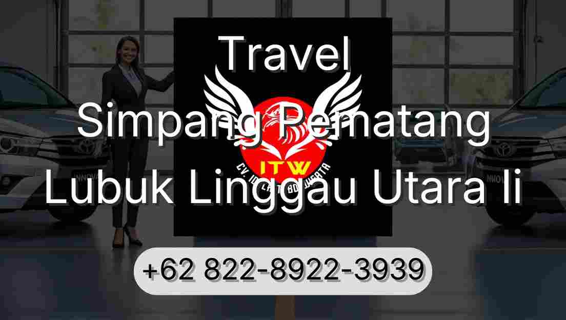 Travel Simpang Pematang Lubuk Linggau Utara Ii