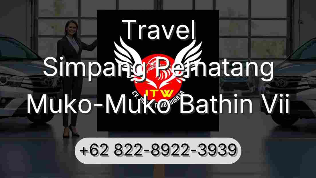 Travel Simpang Pematang Muko-Muko Bathin Vii