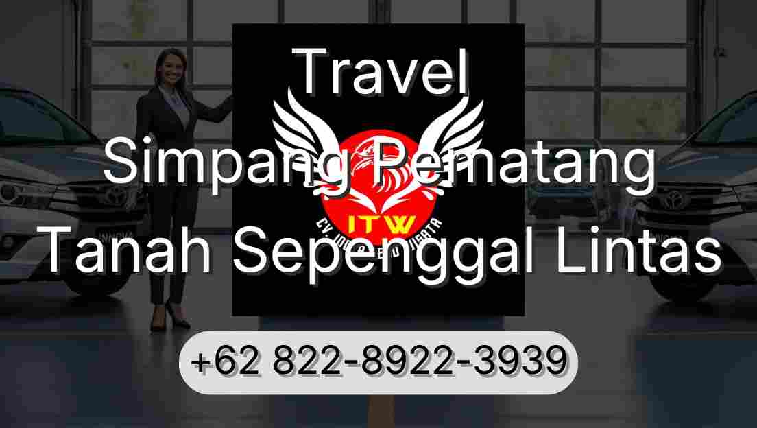 Travel Simpang Pematang Tanah Sepenggal Lintas