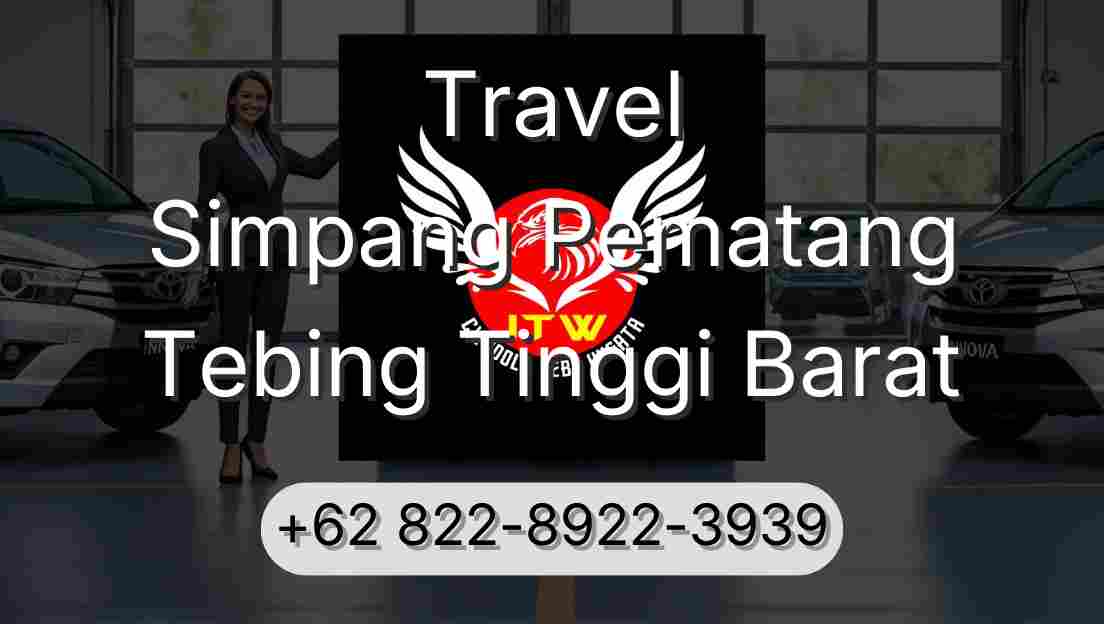Travel Simpang Pematang Tebing Tinggi Barat