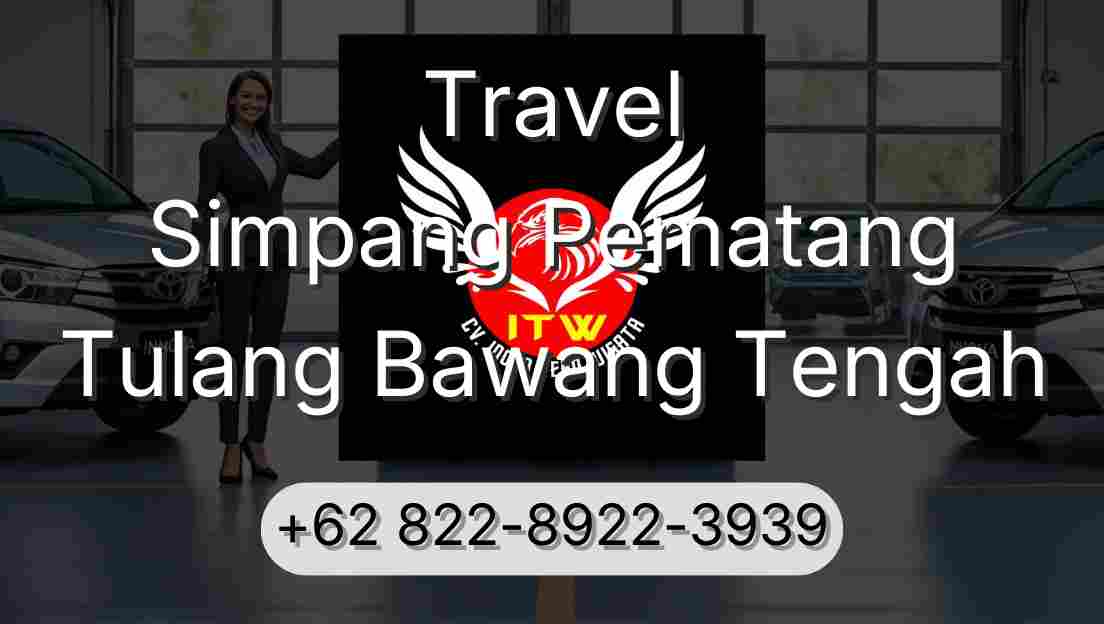 Travel Simpang Pematang Tulang Bawang Tengah