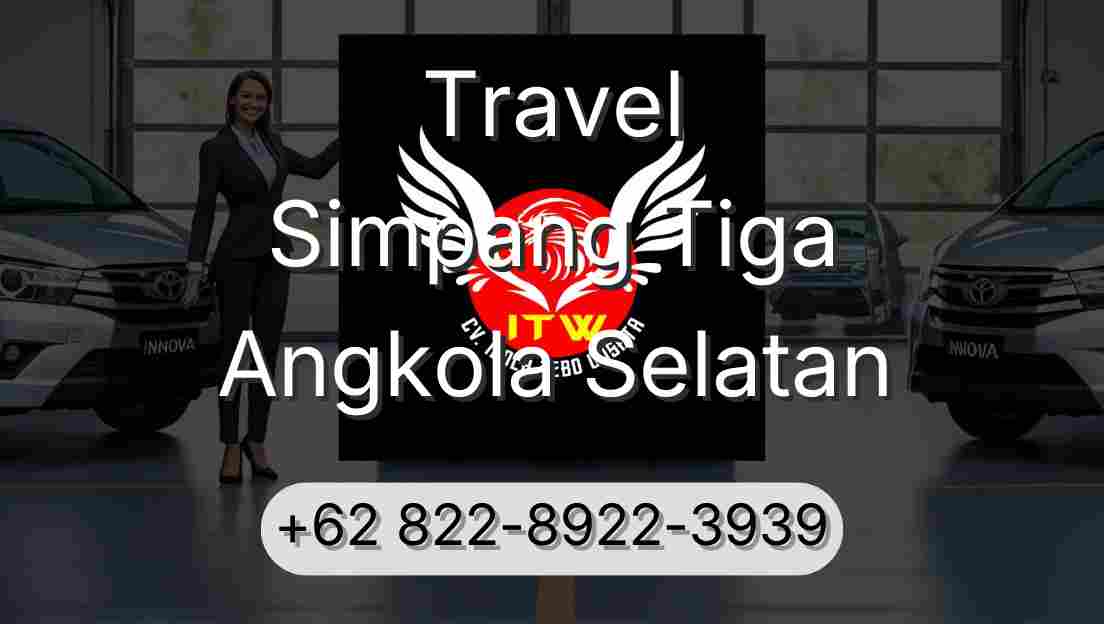 Travel Simpang Tiga Angkola Selatan
