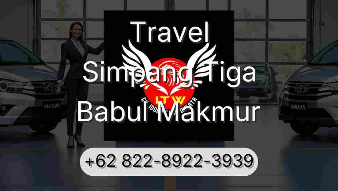 Travel Simpang Tiga Babul Makmur
