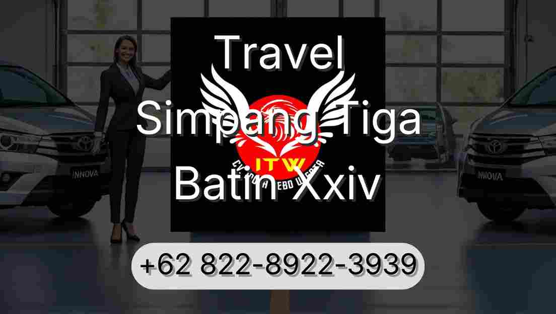 Travel Simpang Tiga Batin Xxiv