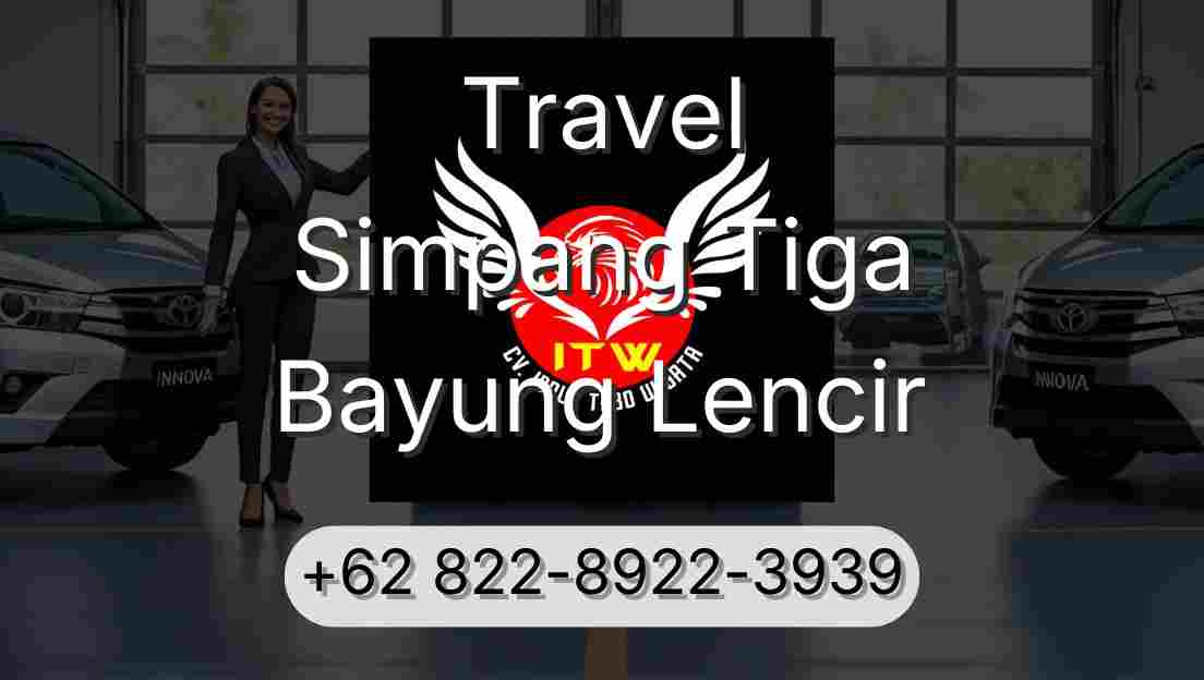 Travel Simpang Tiga Bayung Lencir