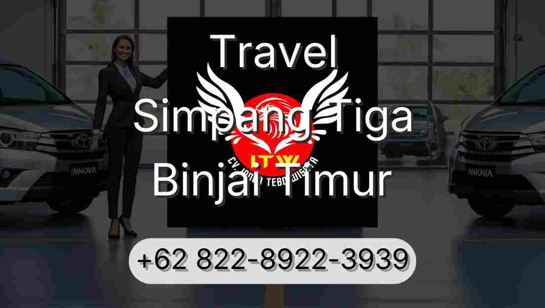 Travel Simpang Tiga Binjai Timur