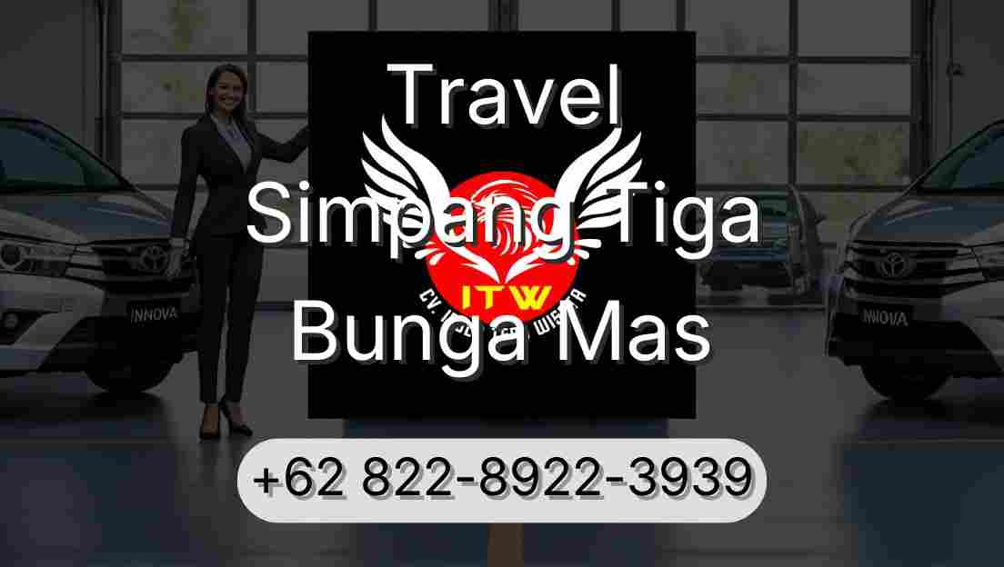 Travel Simpang Tiga Bunga Mas