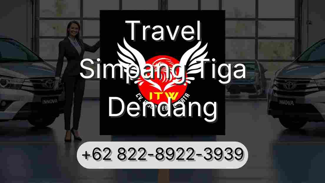 Travel Simpang Tiga Dendang