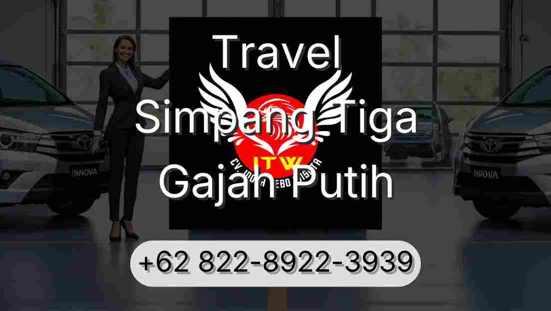 Travel Simpang Tiga Gajah Putih