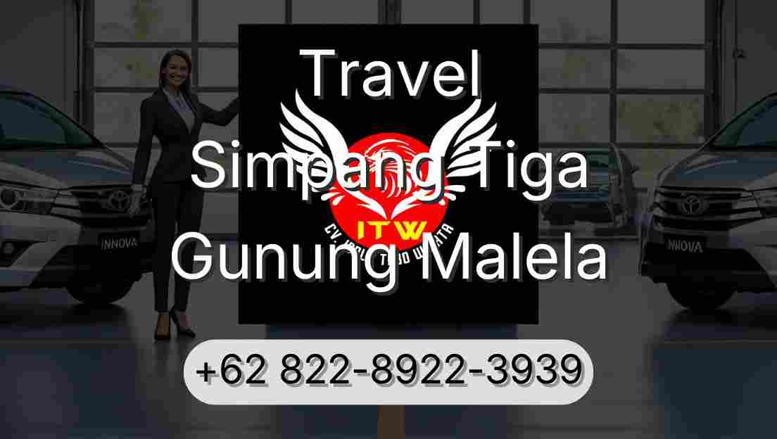 Travel Simpang Tiga Gunung Malela