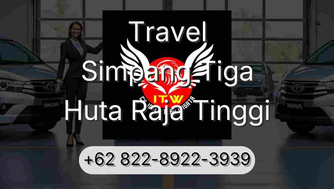 Travel Simpang Tiga Huta Raja Tinggi