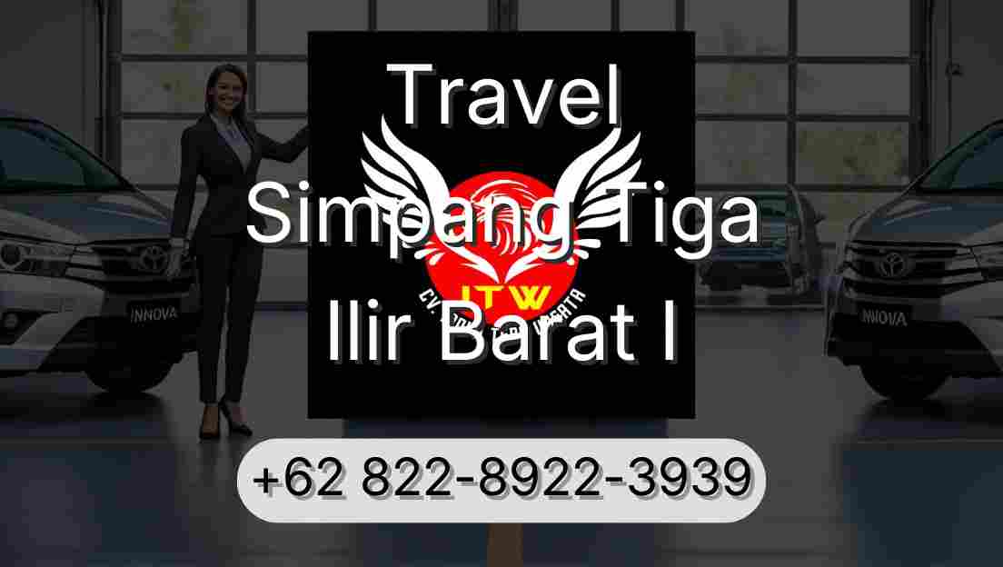 Travel Simpang Tiga Ilir Barat I