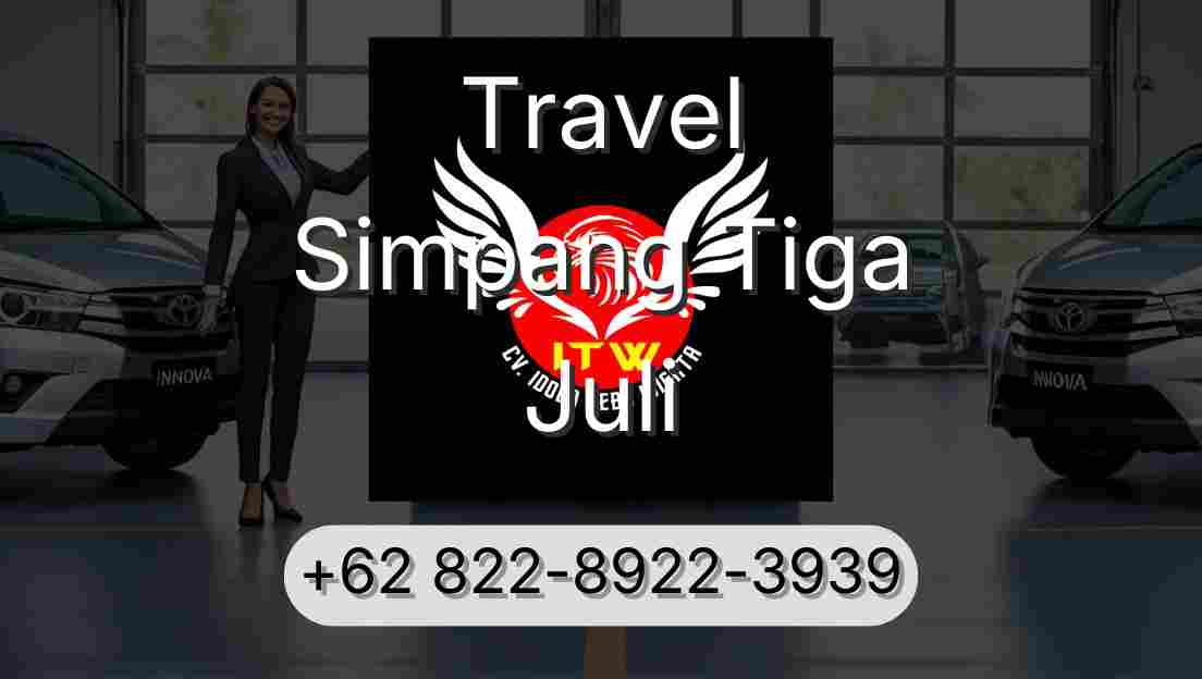 Travel Simpang Tiga Juli