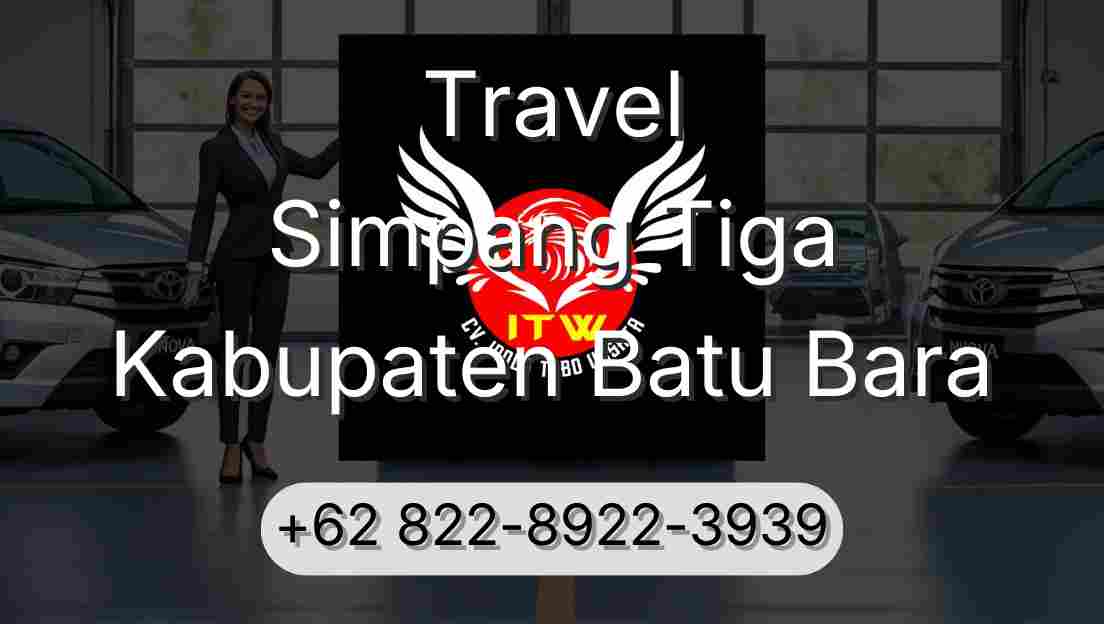 Travel Simpang Tiga Kabupaten Batu Bara