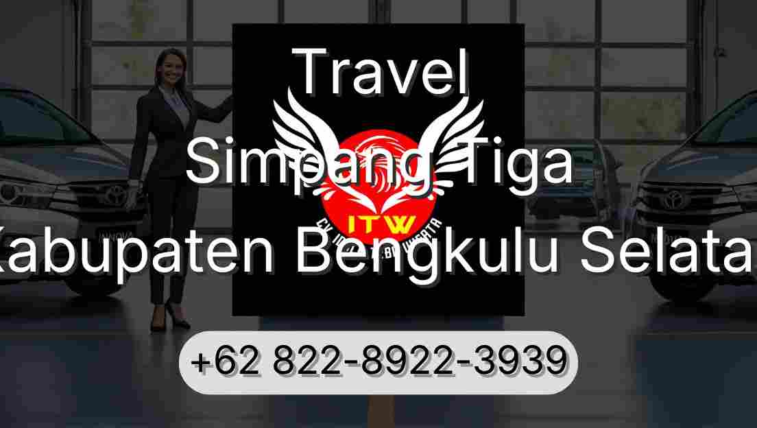 Travel Simpang Tiga Kabupaten Bengkulu Selatan
