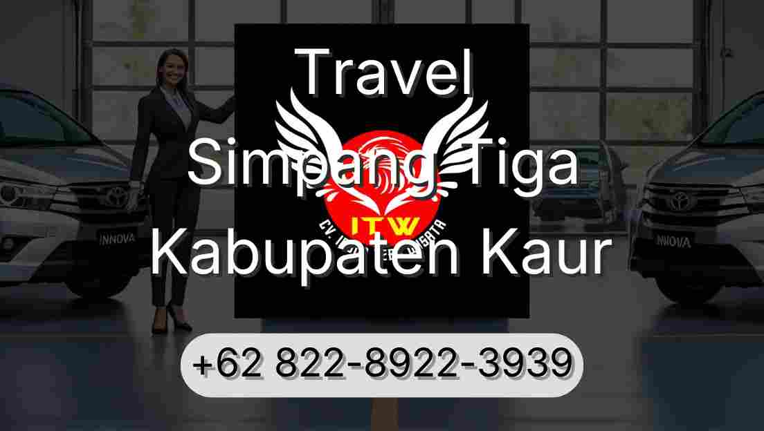 Travel Simpang Tiga Kabupaten Kaur