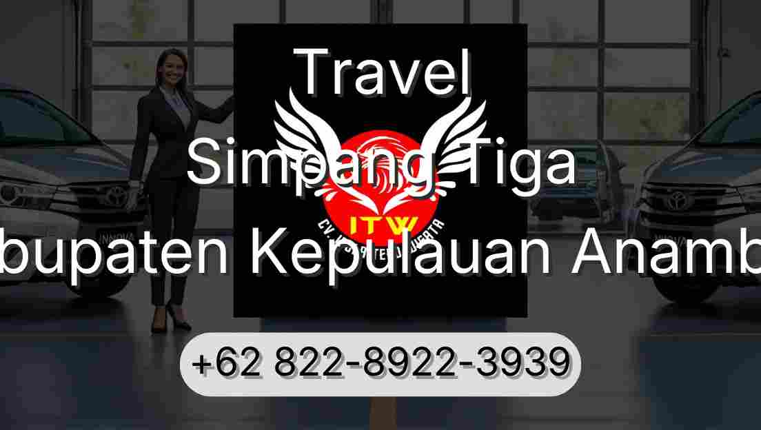 Travel Simpang Tiga Kabupaten Kepulauan Anambas