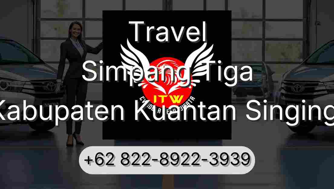 Travel Simpang Tiga Kabupaten Kuantan Singingi