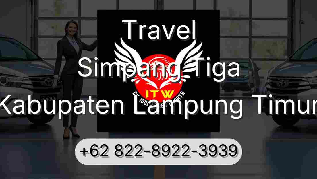 Travel Simpang Tiga Kabupaten Lampung Timur