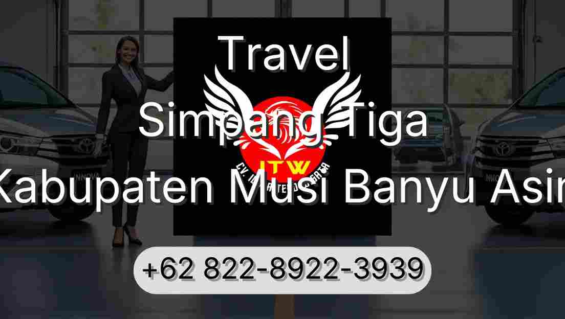 Travel Simpang Tiga Kabupaten Musi Banyu Asin