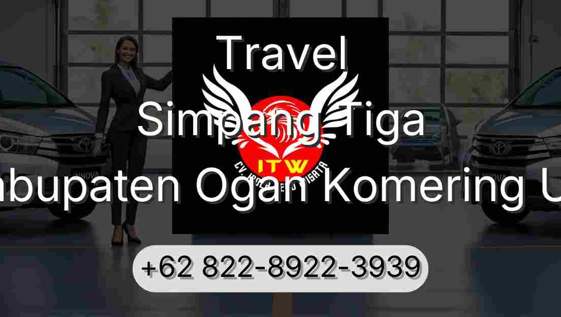 Travel Simpang Tiga Kabupaten Ogan Komering Ulu