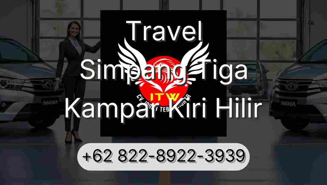Travel Simpang Tiga Kampar Kiri Hilir