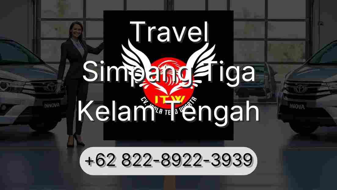 Travel Simpang Tiga Kelam Tengah