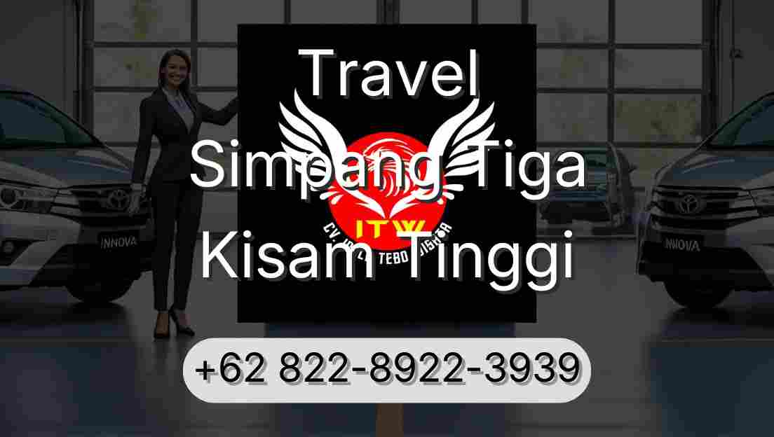 Travel Simpang Tiga Kisam Tinggi