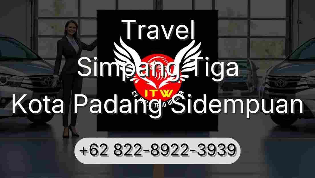 Travel Simpang Tiga Kota Padang Sidempuan