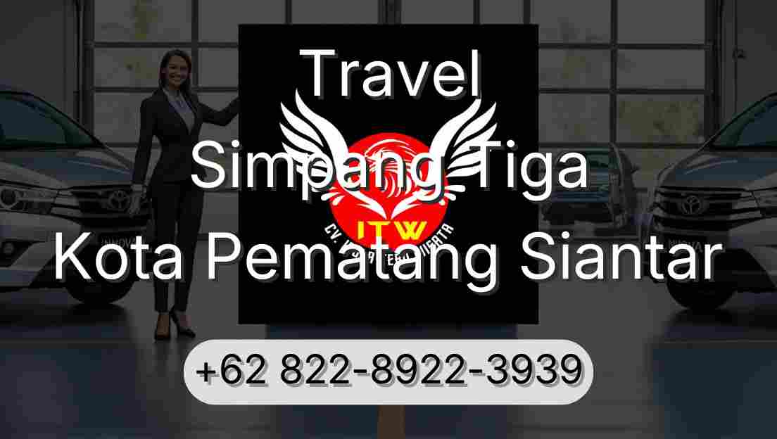 Travel Simpang Tiga Kota Pematang Siantar