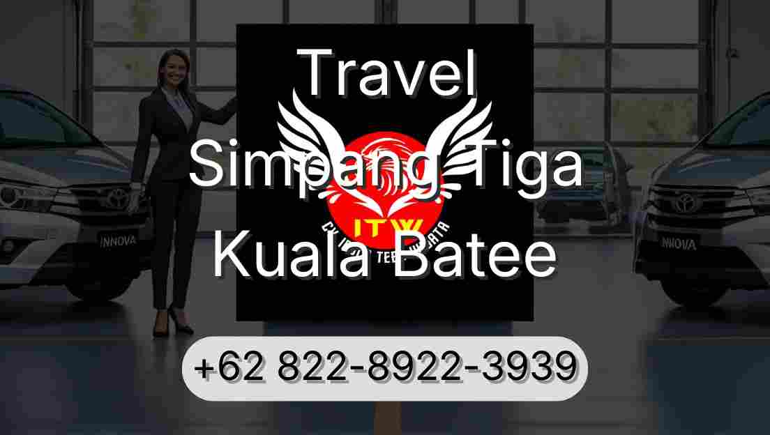 Travel Simpang Tiga Kuala Batee