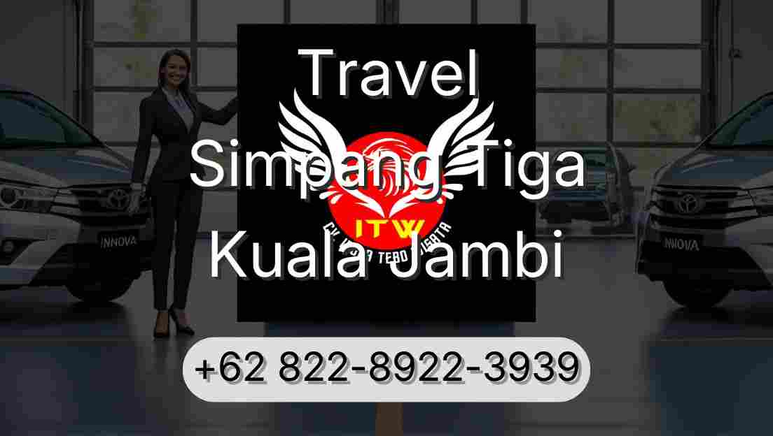 Travel Simpang Tiga Kuala Jambi