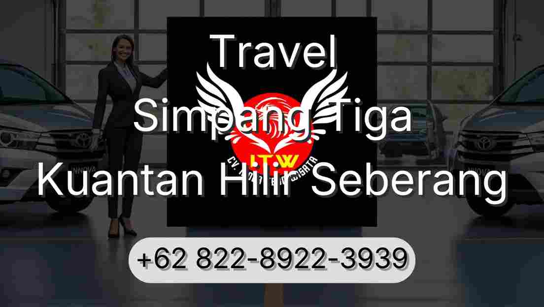 Travel Simpang Tiga Kuantan Hilir Seberang