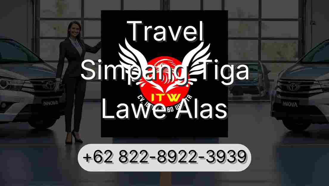 Travel Simpang Tiga Lawe Alas