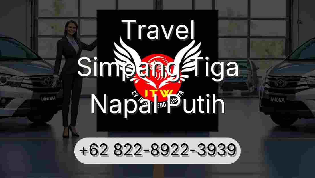 Travel Simpang Tiga Napal Putih