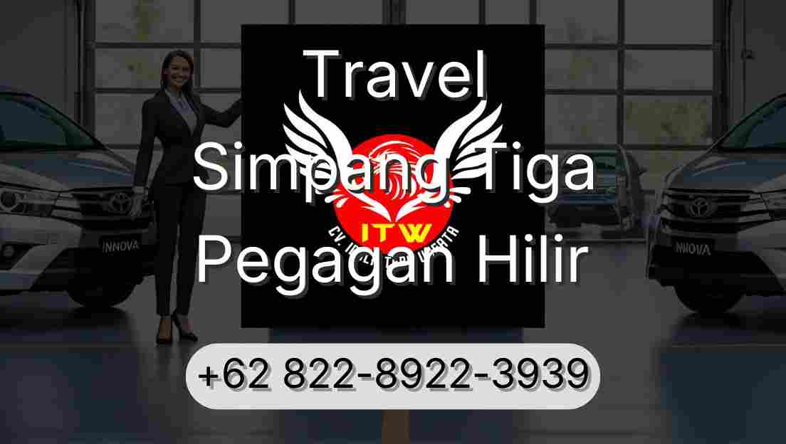 Travel Simpang Tiga Pegagan Hilir