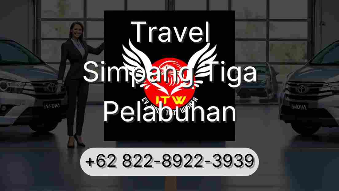 Travel Simpang Tiga Pelabuhan