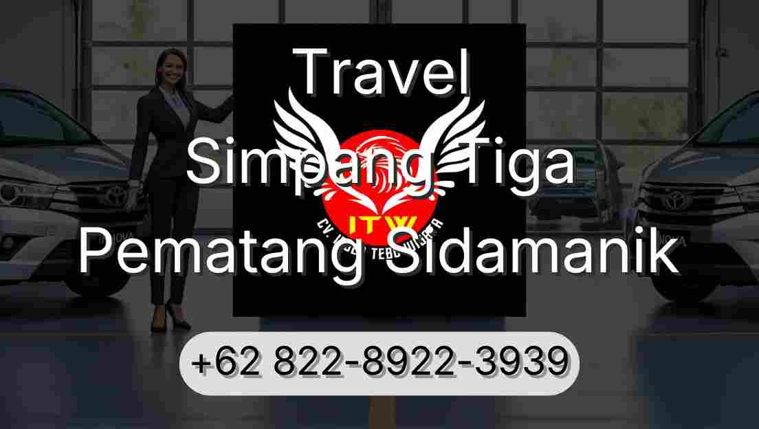 Travel Simpang Tiga Pematang Sidamanik