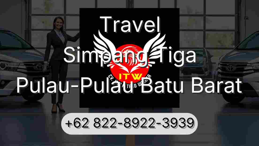 Travel Simpang Tiga Pulau-Pulau Batu Barat