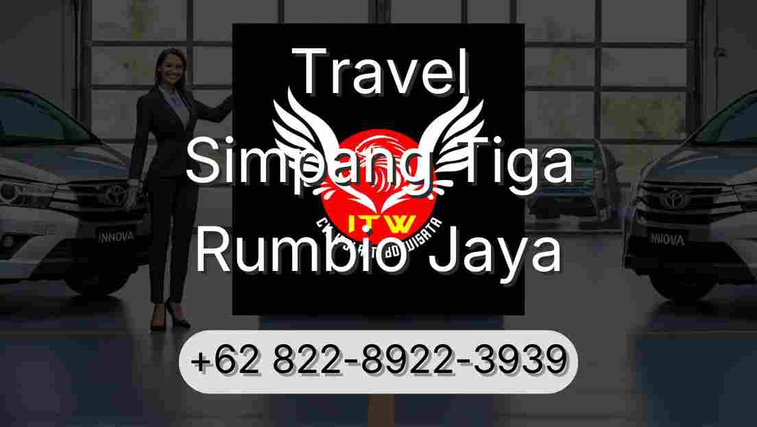 Travel Simpang Tiga Rumbio Jaya