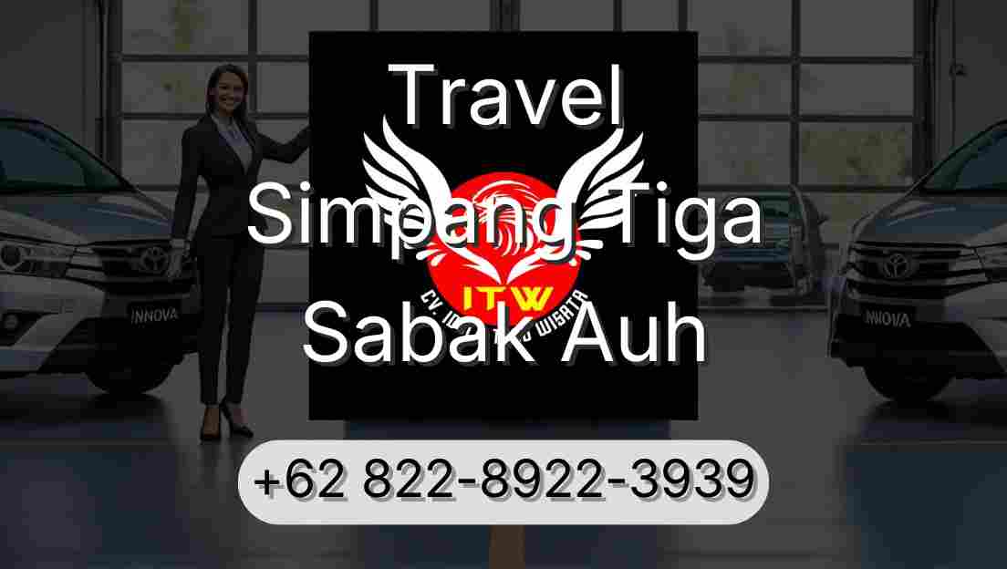 Travel Simpang Tiga Sabak Auh