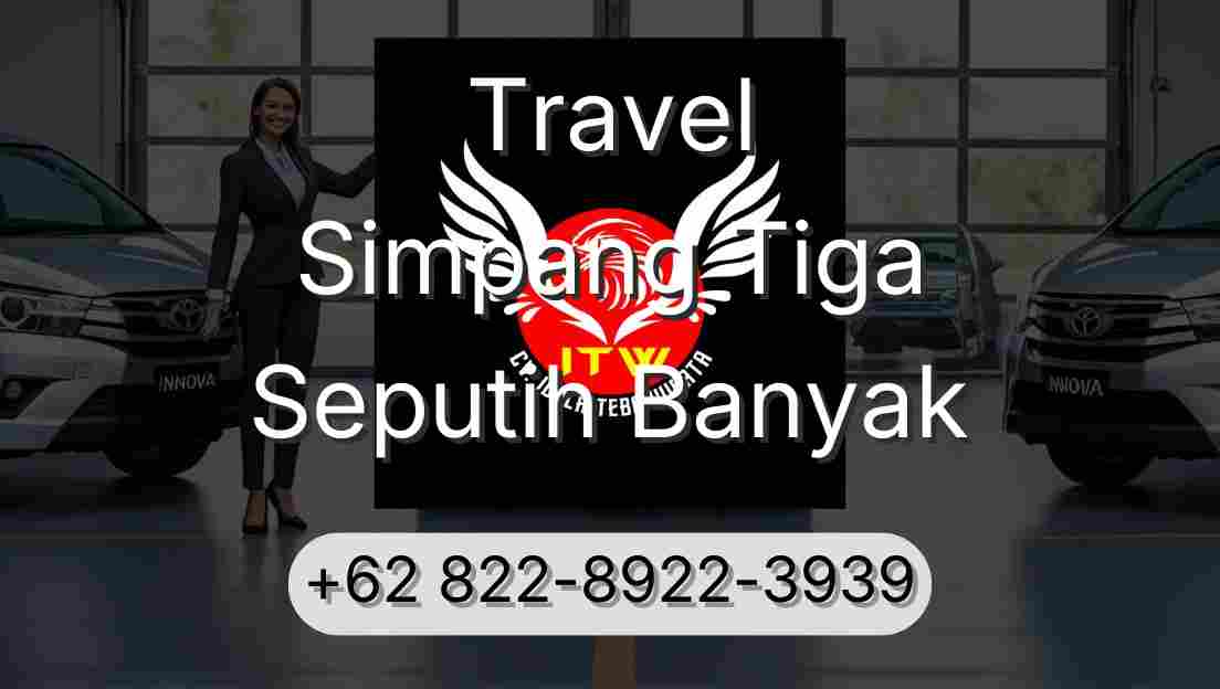 Travel Simpang Tiga Seputih Banyak