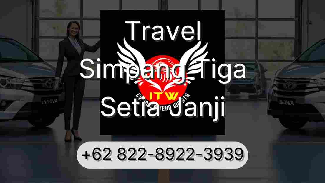 Travel Simpang Tiga Setia Janji