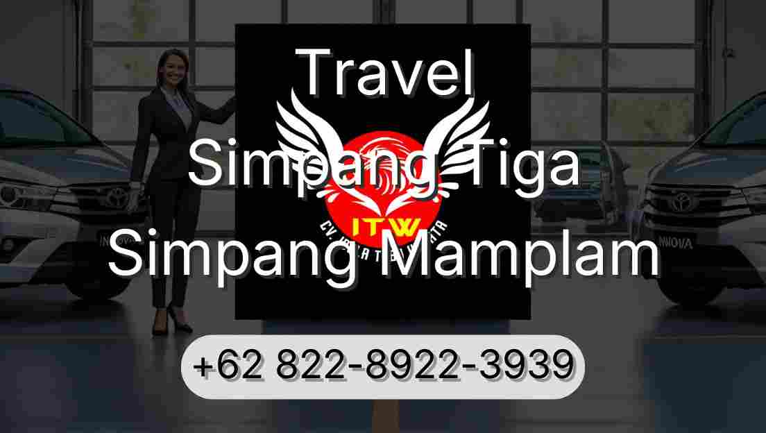 Travel Simpang Tiga Simpang Mamplam