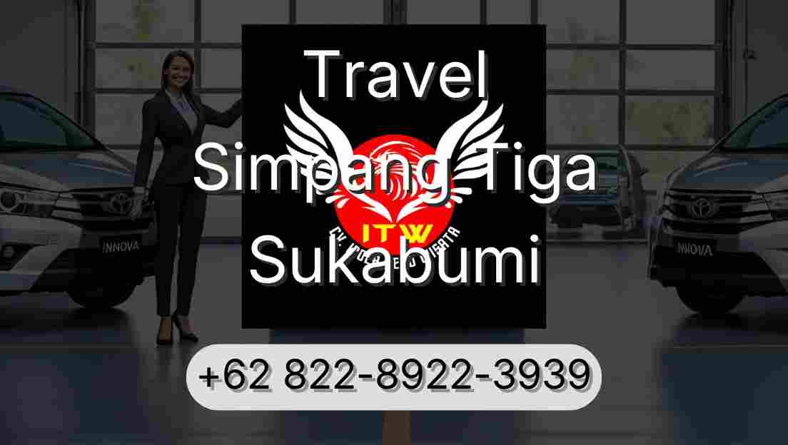 Travel Simpang Tiga Sukabumi